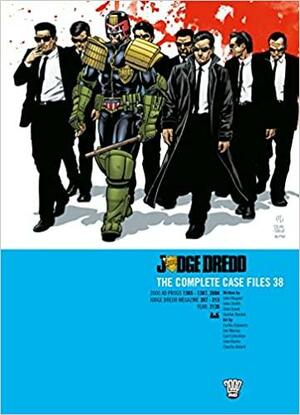 Judge Dredd: The Complete Case Files 38 by Jim Murray, Patrick Goddard, Gordon Rennie, John Wagner, John Smith, Charlie Adlard, Carl Critchlow