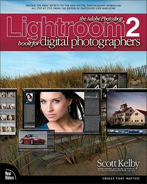 The Adobe Photoshop Lightroom 2 Book for Digital Photographers by Scott Kelby