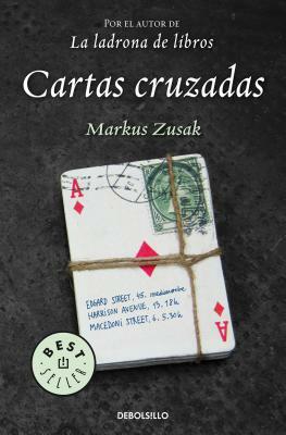 Cartas Cruzadas / I Am the Messenger by Markus Zusak