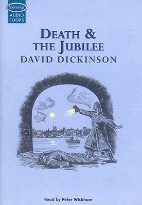 Death & the Jubilee by David Dickinson