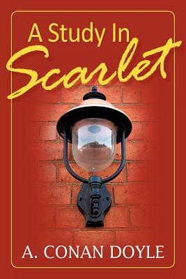 A Study in Scarlet by Arthur Conan Doyle