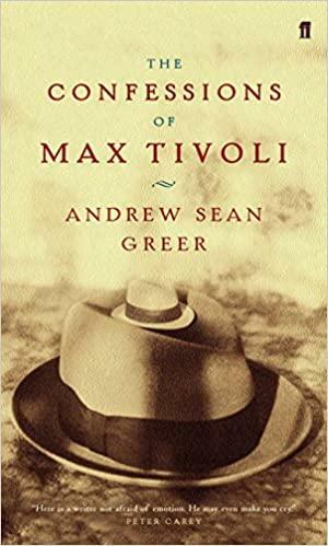 The Confessions Of Max Tivoli by Andrew Sean Greer
