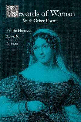 Records of Woman, W/Other Poems-Pa by Felicia Hemans