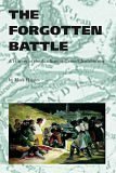 The Forgotten Battle: A History Of The Acadians Of Canso Chedabuctou by Mark L. Haynes
