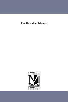 The Hawaiian Islands, by Andrew P. Peabody