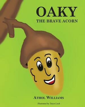 Oaky the Brave Acorn by Athol Williams