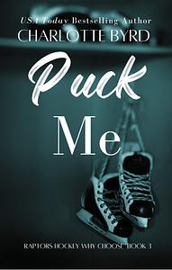 Puck Me by Charlotte Byrd