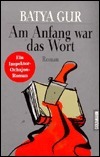 Am Anfang war das Wort. by Batya Gur