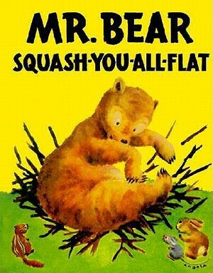 Mr. Bear Squash-You-All-Flat by Morrell Gipson
