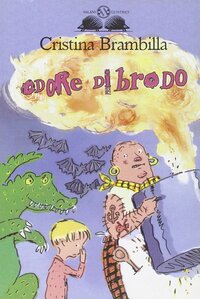 Odore di brodo by Cristina Brambilla