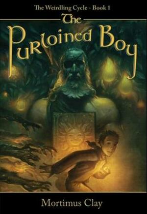 The Purloined Boy by C.R. Wiley, Mortimus Clay