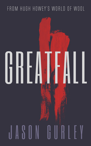Greatfall: Part 2 by Jason Gurley