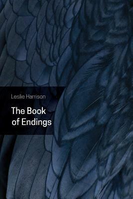 The Book of Endings by Leslie Harrison