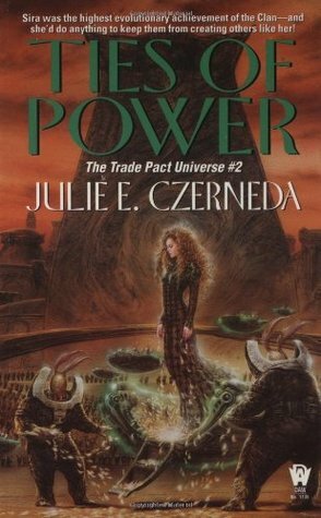 Ties of Power by Julie E. Czerneda