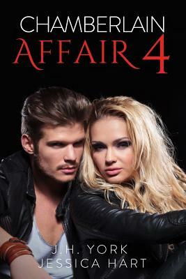 Chamberlain Affair 4: Soulful Desires by J. H. York, Jessica Hart