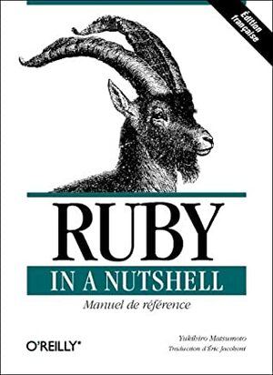 Ruby In A Nutshell (En Français) by Yukihiro Matsumoto