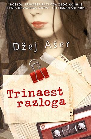 Trinaest razloga  by Jay Asher