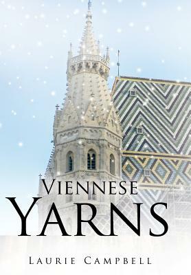 Viennese Yarns by Laurie Campbell