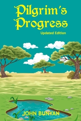 Pilgrim's Progress (Illustrated): Updated, Modern English. More Than 100 Illustrations. (Bunyan Updated Classics Book 1, Landscape Cover) by John Bunyan