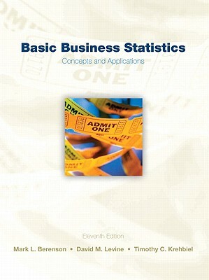 Basic Business Statistics, Student Value Edition by Timothy C. Krehbiel, David M. Levine, Mark L. Berenson