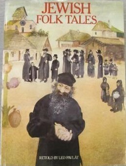 Jewish Folk Tales by Jiří Běhounek, Leo Pavlát, Leo Palat