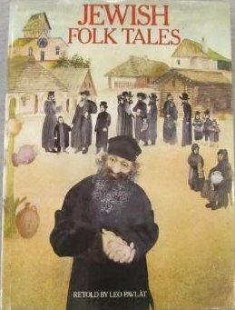 Jewish Folk Tales by Leo Pavlát, Leo Palat, Jiří Běhounek