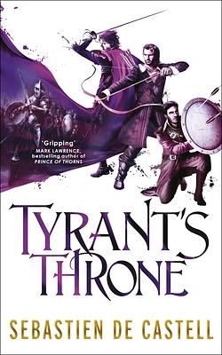 Tyrant's Throne by Sebastien de Castell