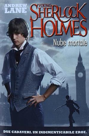 Young Sherlock Holmes - Nube mortale by Andy Lane