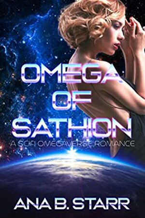Omega of Sathion by Ana B. Starr