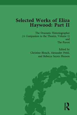 Selected Works of Eliza Haywood, Part II Vol 1 by Alex Pettit