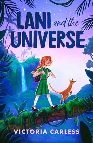 Lani and the Universe by Victoria Carless
