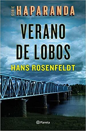 Verano de lobos by Hans Rosenfeldt