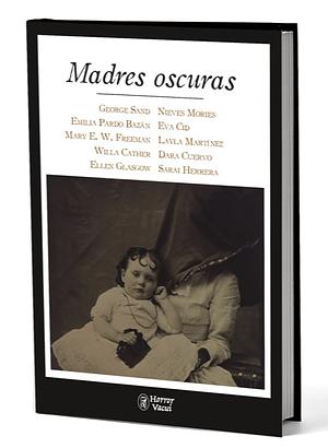 Madres Oscuras by George Sand