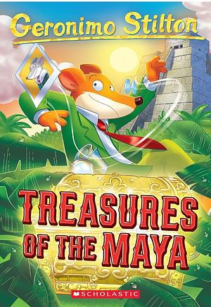 Treasures of the Maya by Geronimo Stilton