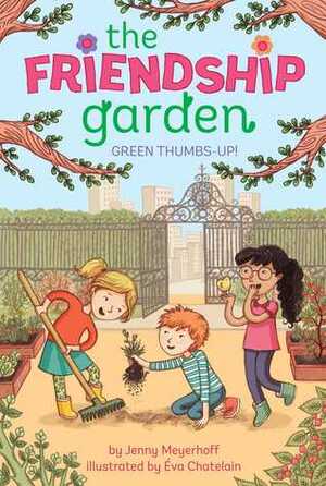 Green Thumbs-Up! by Jenny Meyerhoff, Éva Chatelain
