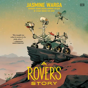 A Rover's Story by Jasmine Warga