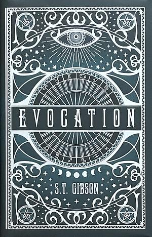 Evocation by S.T. Gibson