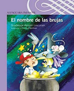 El nombre de las brujas by Guadalupe Alemán Lascurain