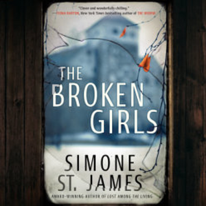 The Broken Girls by Simone St. James