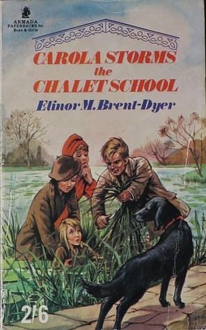 Carola Storms The Chalet School by Elinor M. Brent-Dyer, Elinor M. Brent-Dyer