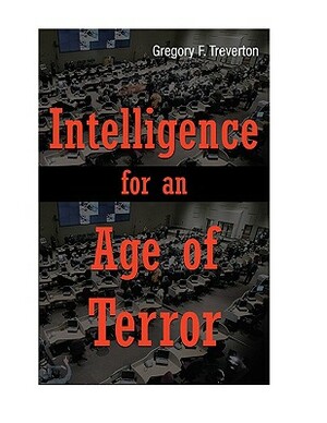 Intelligence for an Age of Terror by Gregory F. Treverton