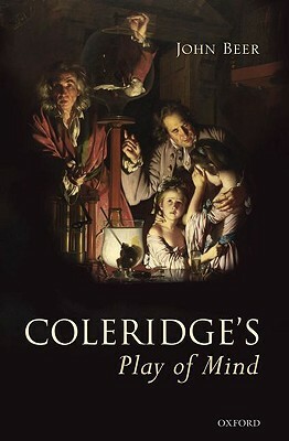 Coleridge's Play of Mind by John Beer
