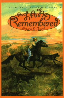 A Land Remembered, Volume 1 by Patrick D. Smith
