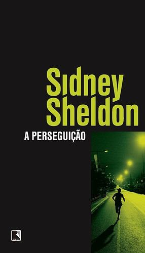 A Perseguição by Sidney Sheldon