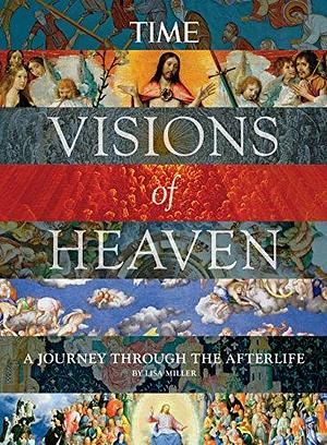 TIME Visions of Heaven by Lisa Miller