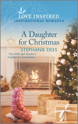 A Daughter for Christmas by Stephanie Dees