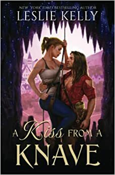 A Kiss From a Knave by Leslie Kelly