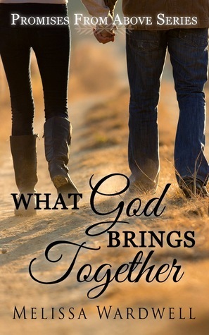 What God Brings Together by Melissa Wardwell