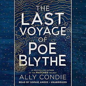 The Last Voyage of Poe Blythe by Ally Condie