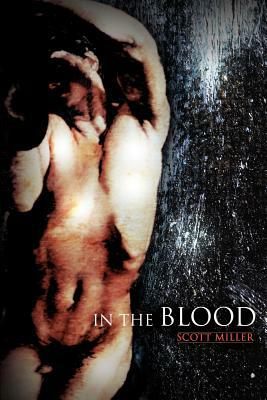 In the Blood by Scott Miller